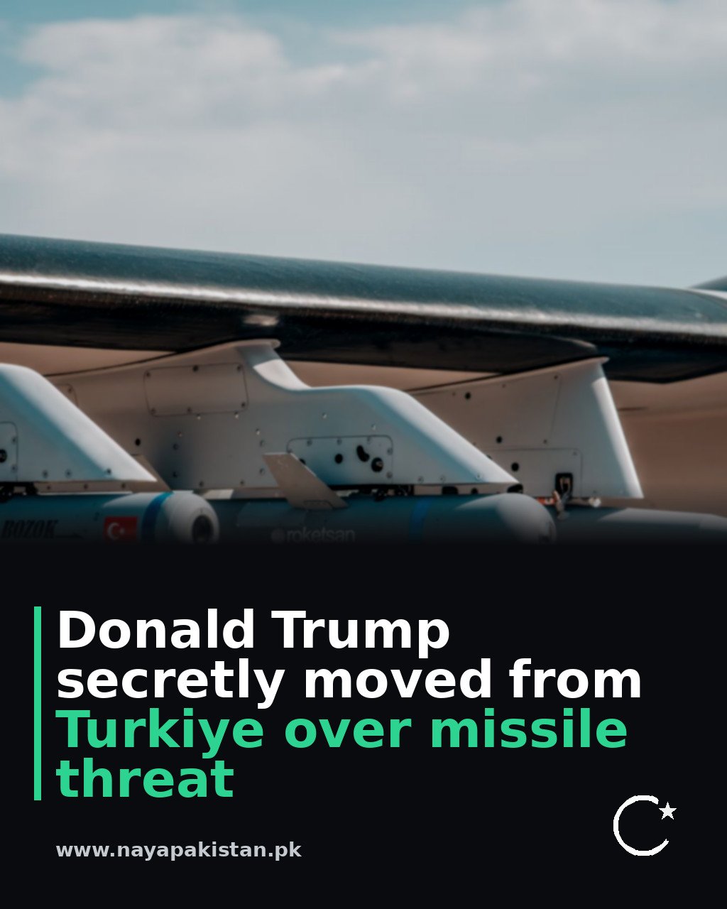 Donald Trump secretly moved from Turkiye over missile threat