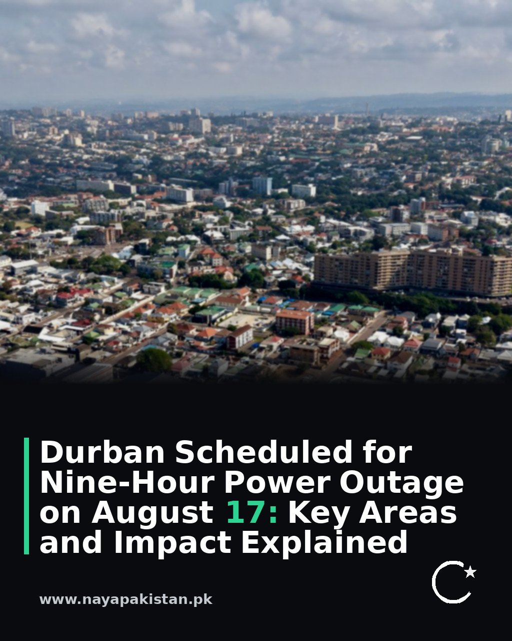 Durban Scheduled for Nine-Hour Power Outage on August 17: Key Areas and Impact Explained