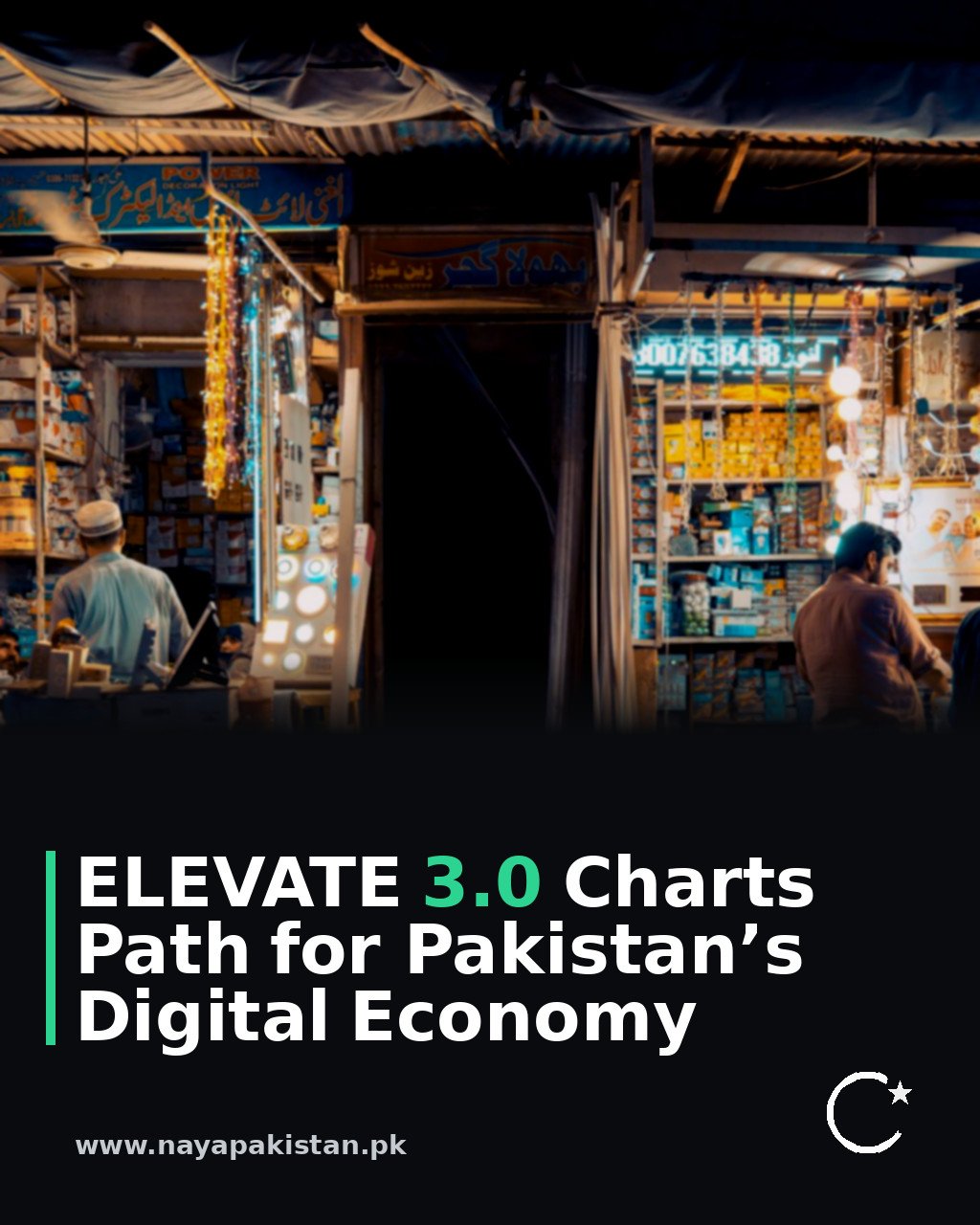 ELEVATE 3.0 Charts Path for Pakistan’s Digital Economy
