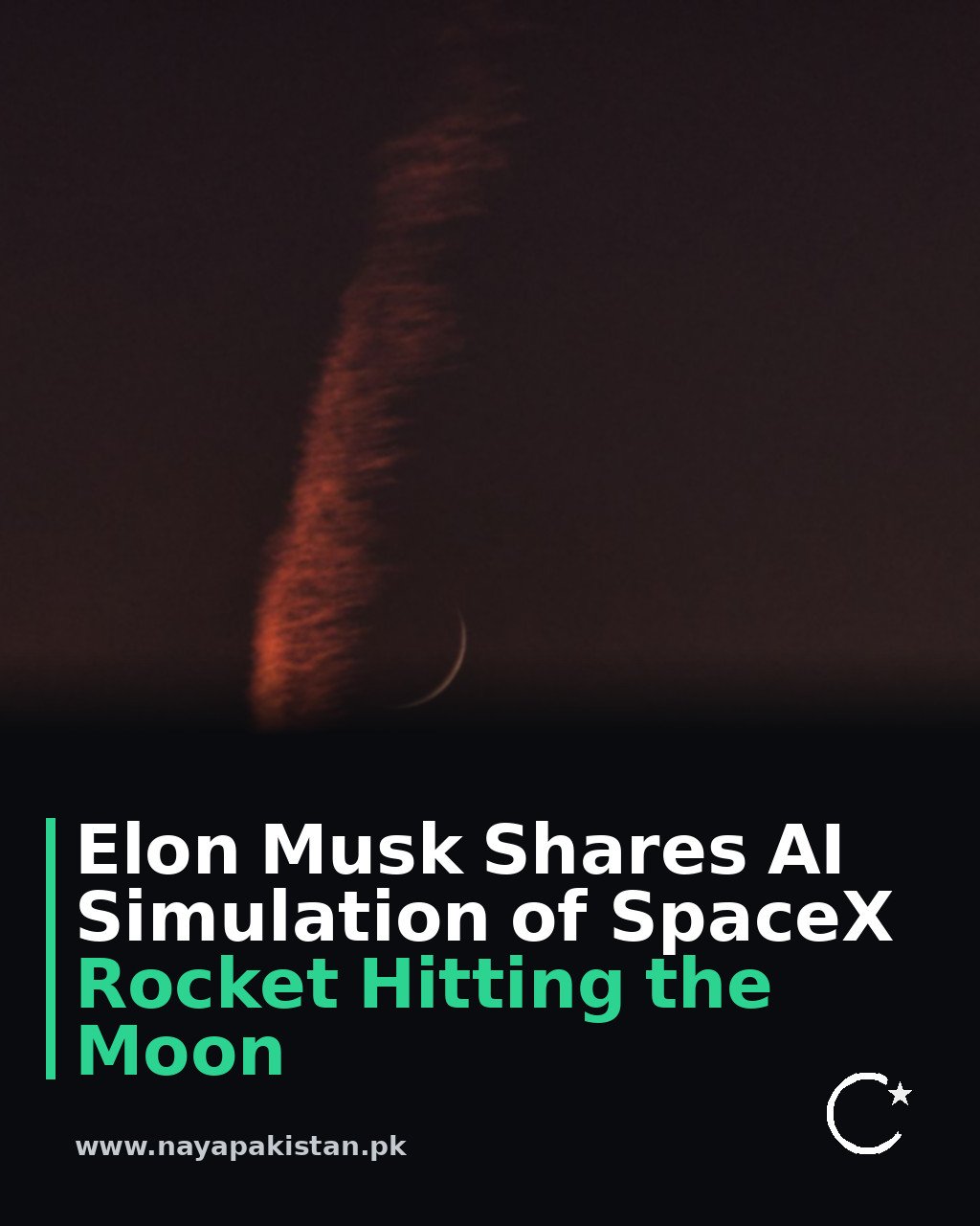 Elon Musk Shares AI Simulation of SpaceX Rocket Hitting the Moon