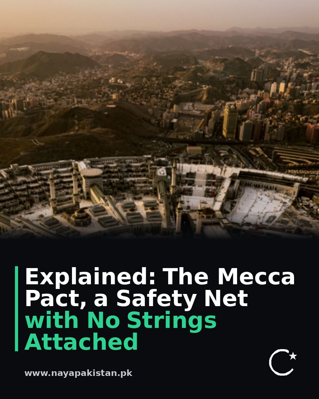 Explained: The Mecca Pact, a Safety Net with No Strings Attached