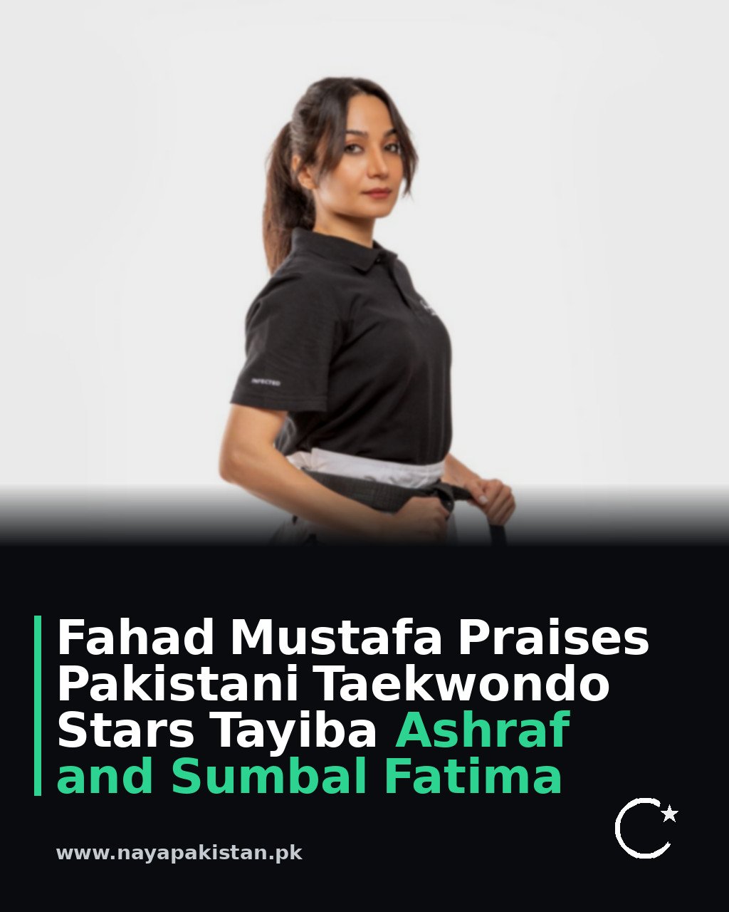 Fahad Mustafa Praises Pakistani Taekwondo Stars Tayiba Ashraf and Sumbal Fatima