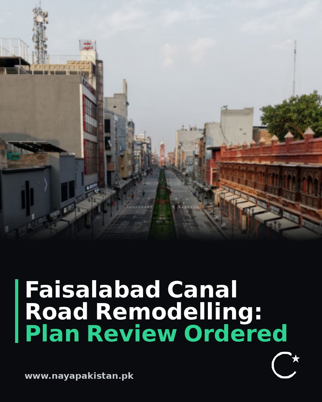 Faisalabad Canal Road Remodelling: Plan Review Ordered