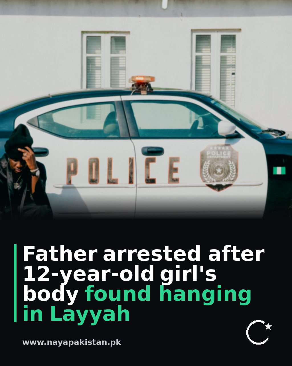 Father arrested after 12-year-old girl's body found hanging in Layyah