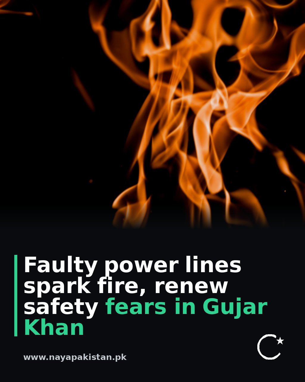 Faulty power lines spark fire, renew safety fears in Gujar Khan