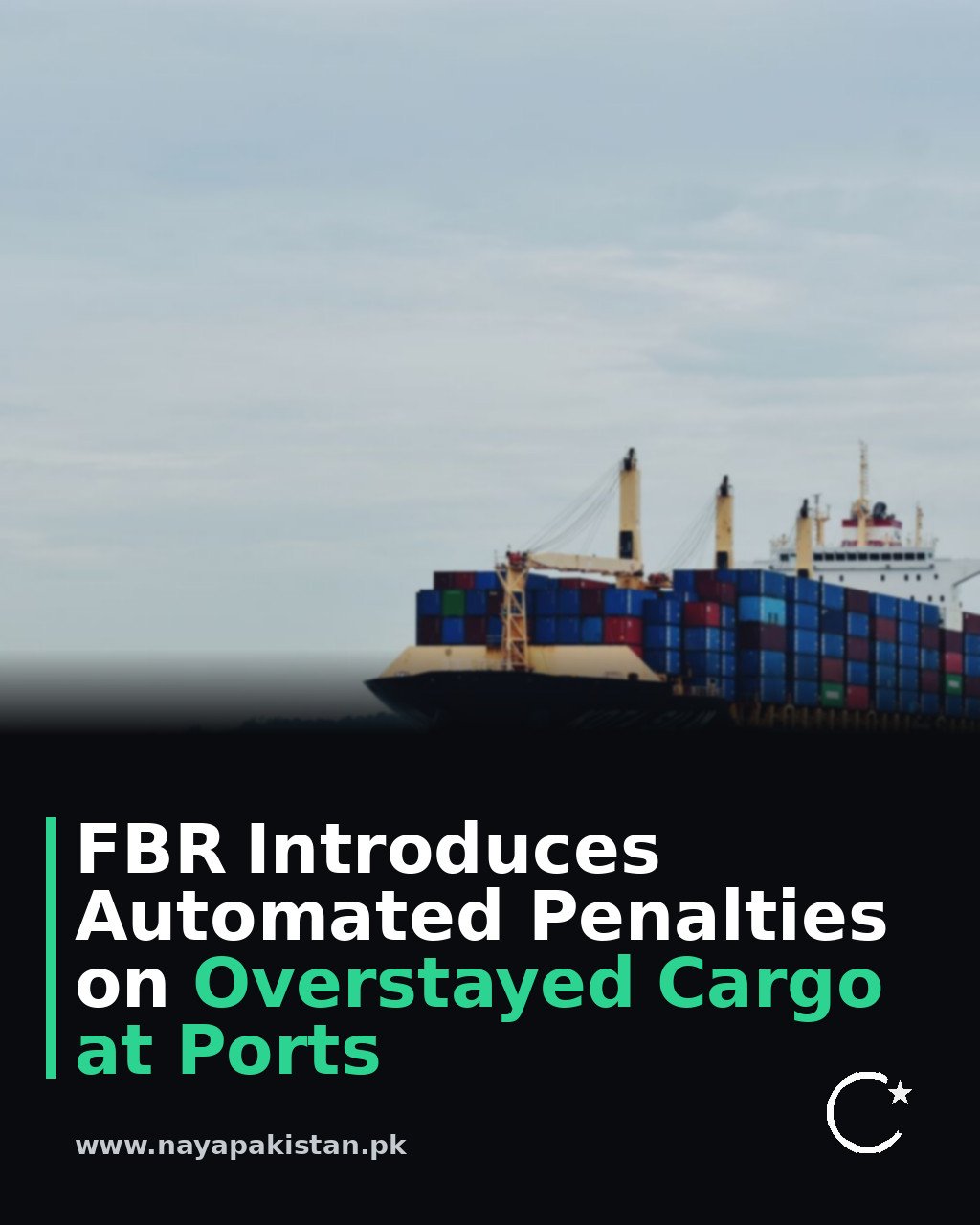 FBR Introduces Automated Penalties on Overstayed Cargo at Ports