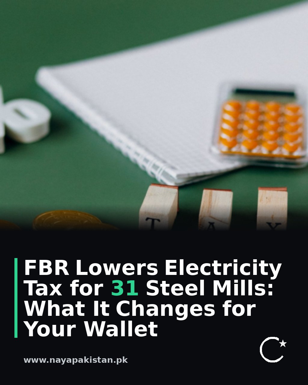 FBR Lowers Electricity Tax for 31 Steel Mills: What It Changes for Your Wallet