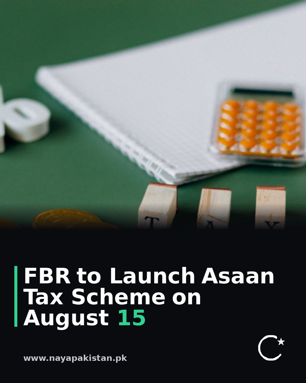 FBR to Launch Asaan Tax Scheme on August 15