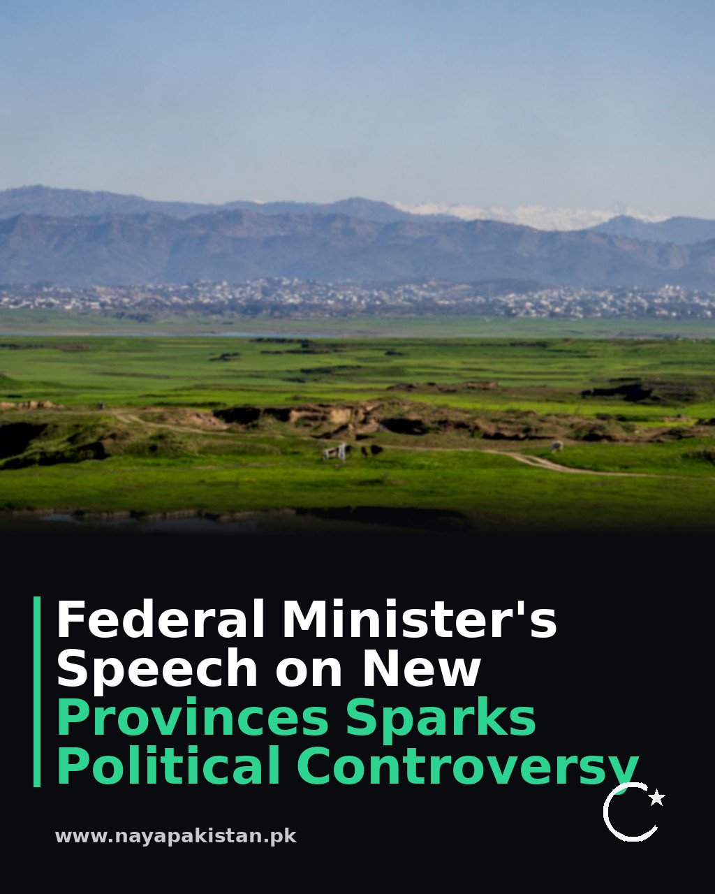 Federal Minister's Speech on New Provinces Sparks Political Controversy