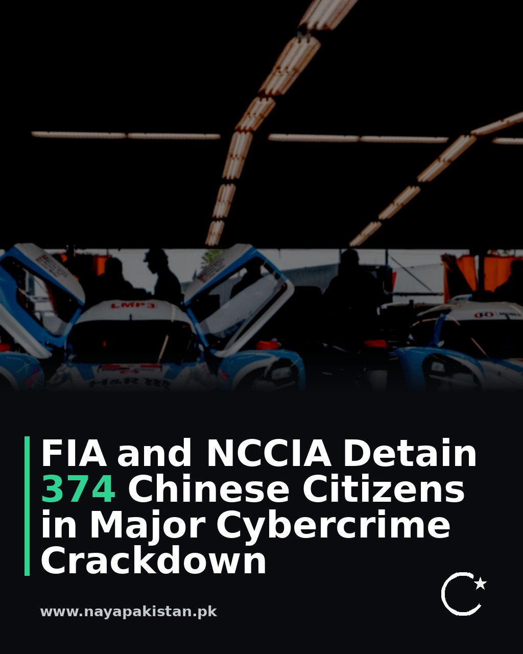 FIA and NCCIA Detain 374 Chinese Citizens in Major Cybercrime Crackdown