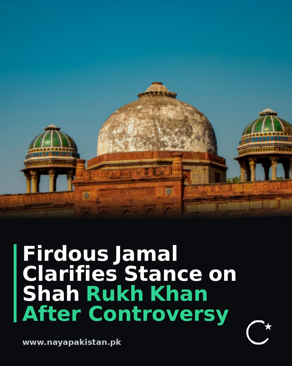 Firdous Jamal Clarifies Stance on Shah Rukh Khan After Controversy