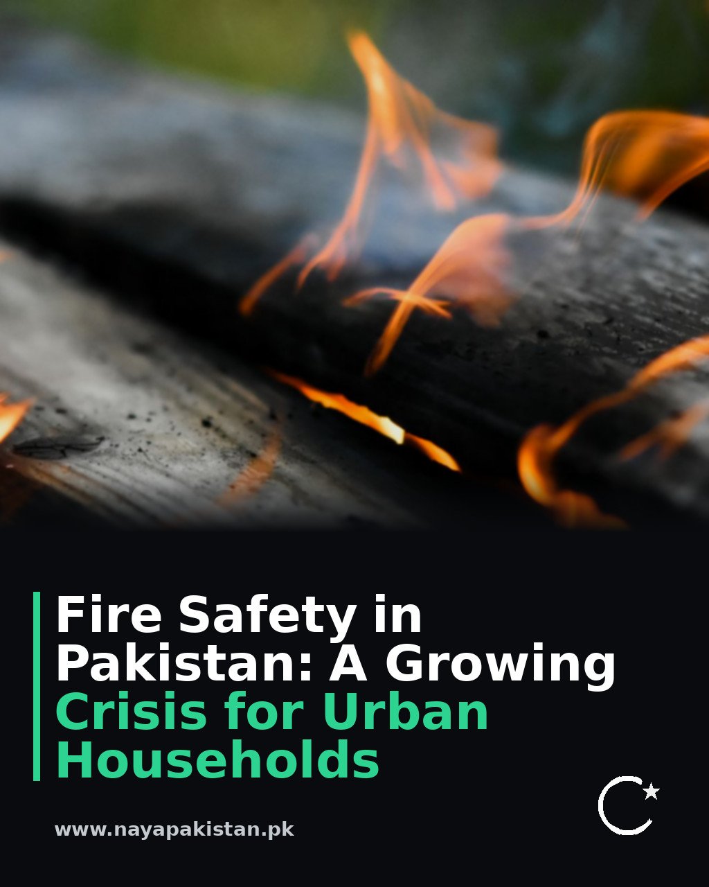 Fire Safety in Pakistan: A Growing Crisis for Urban Households