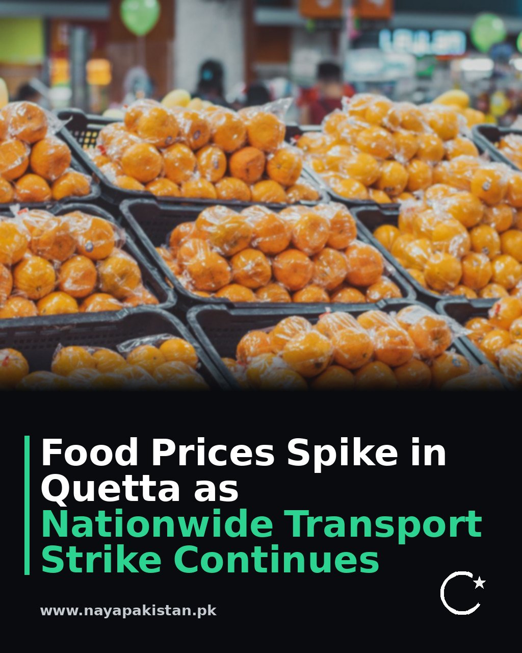 Food Prices Spike in Quetta as Nationwide Transport Strike Continues