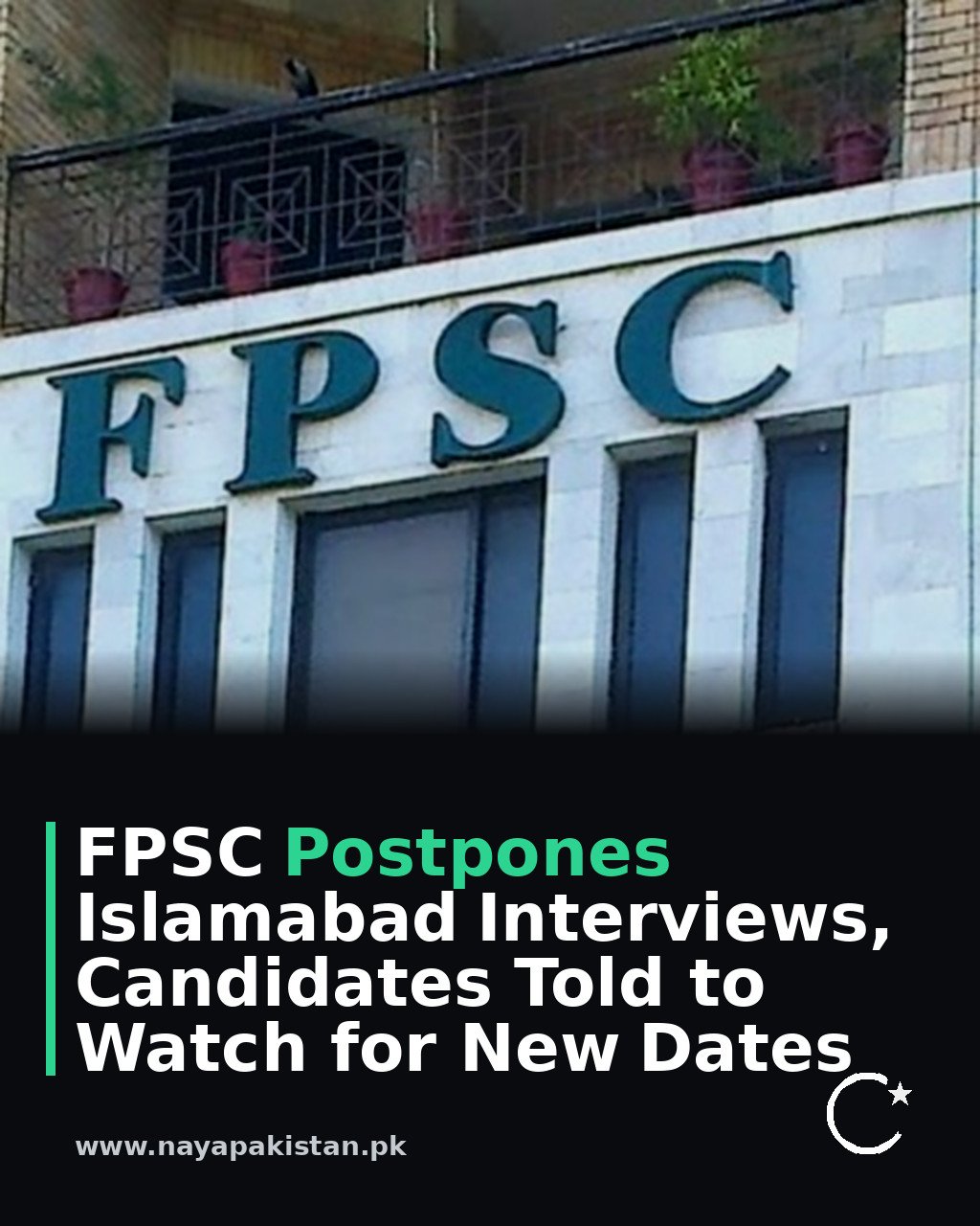 FPSC Postpones Islamabad Interviews, Candidates Told to Watch for New Dates
