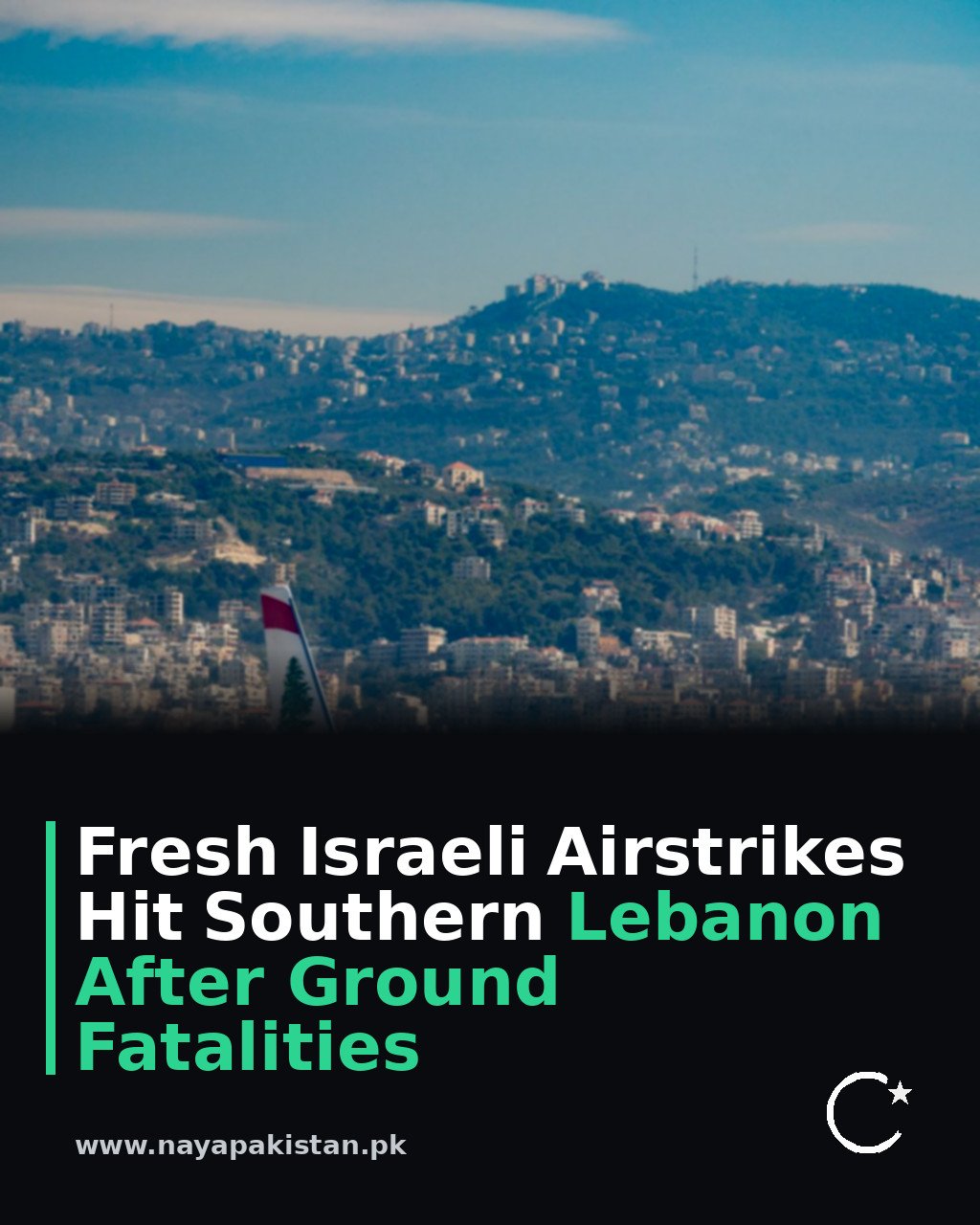 Fresh Israeli Airstrikes Hit Southern Lebanon After Ground Fatalities