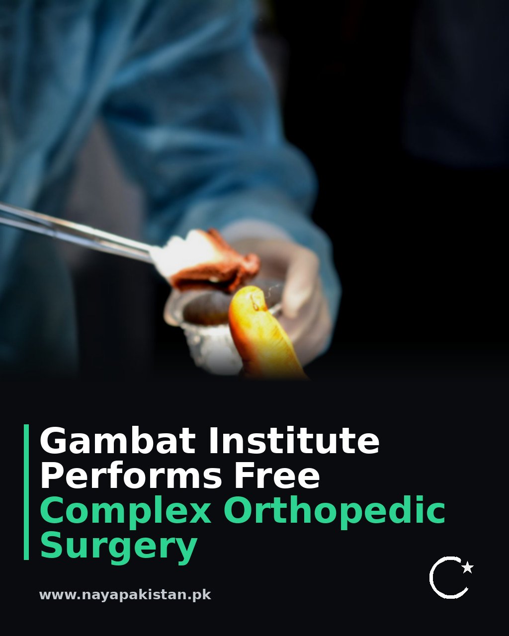 Gambat Institute Performs Free Complex Orthopedic Surgery