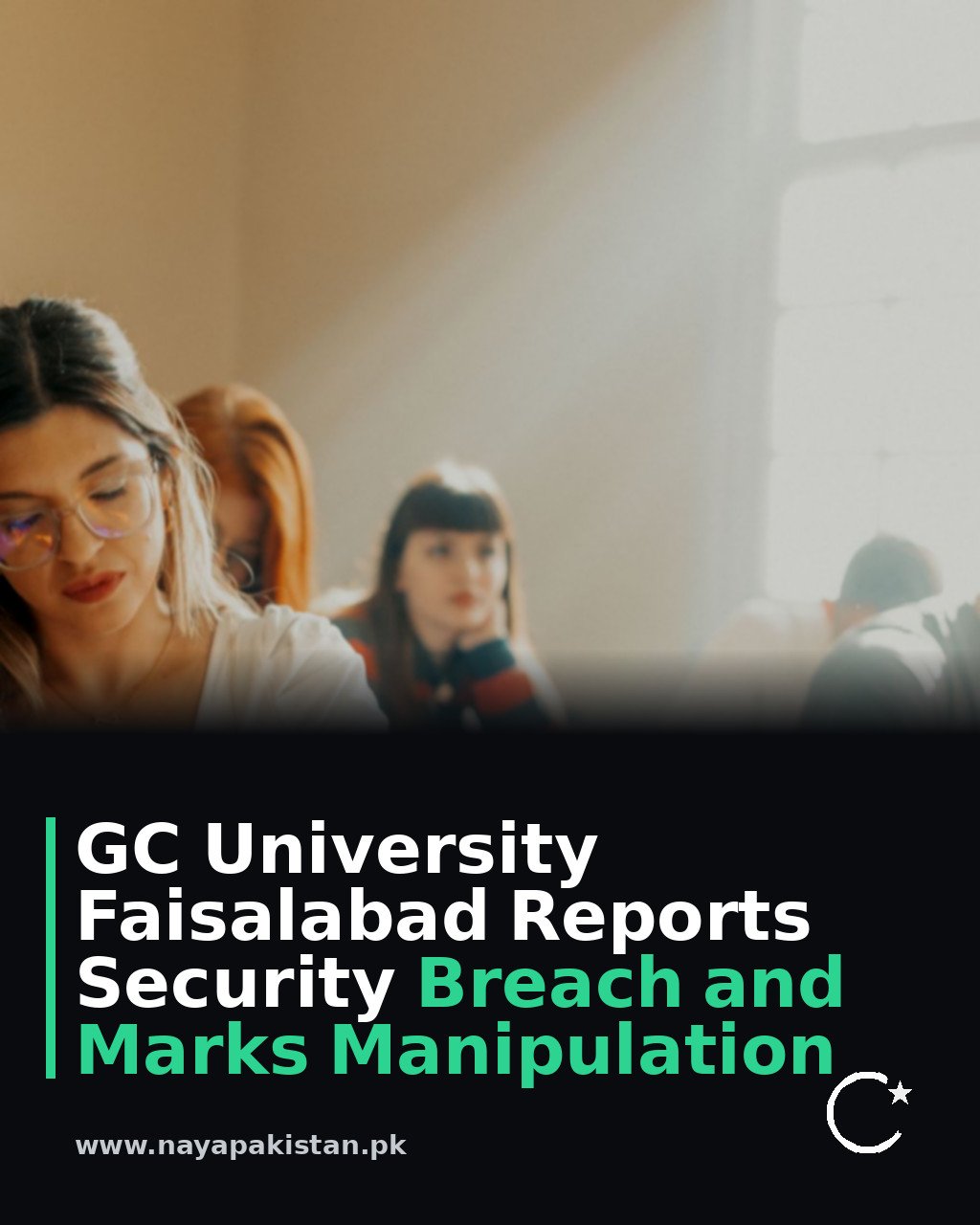 GC University Faisalabad Reports Security Breach and Marks Manipulation