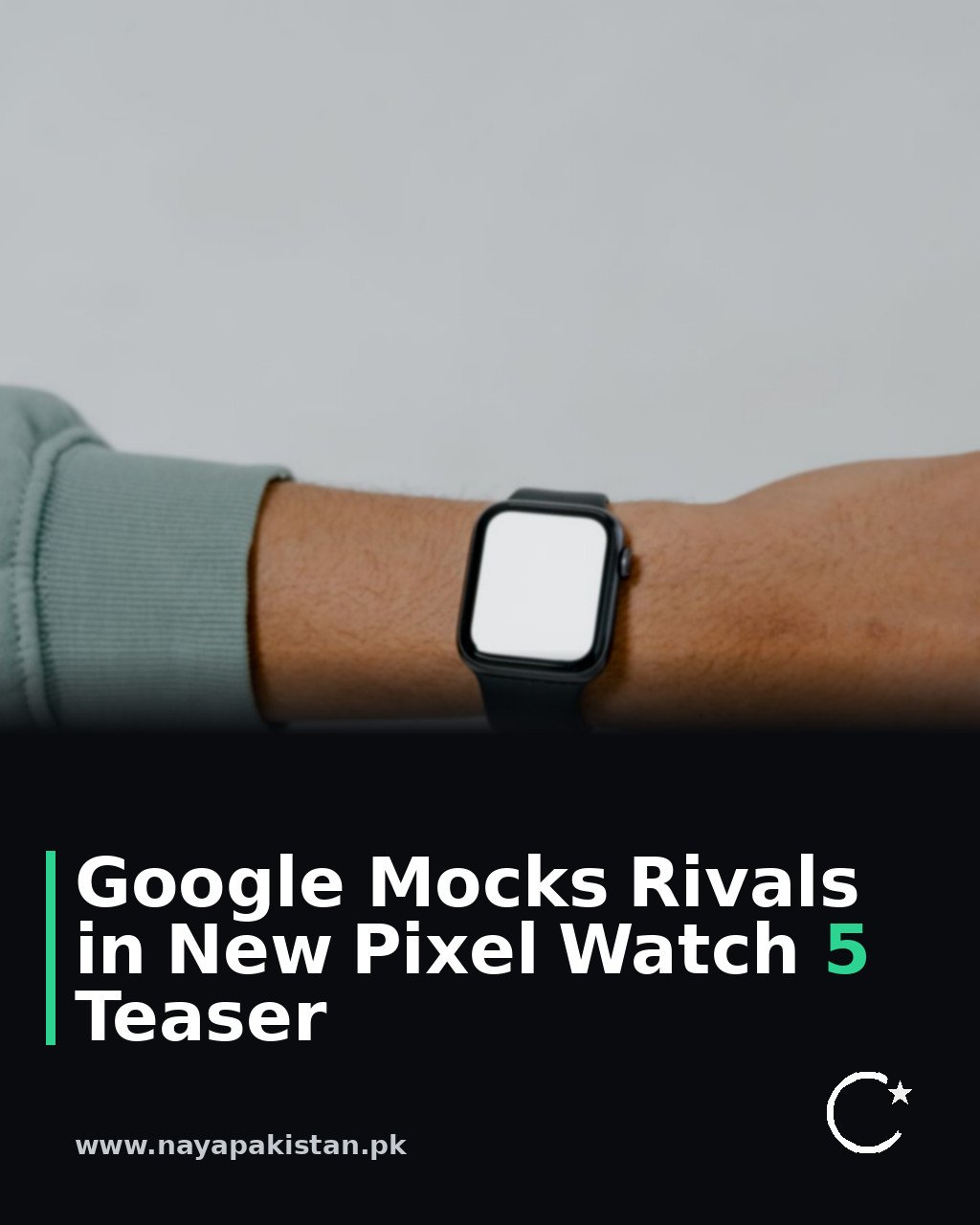 Google Mocks Rivals in New Pixel Watch 5 Teaser