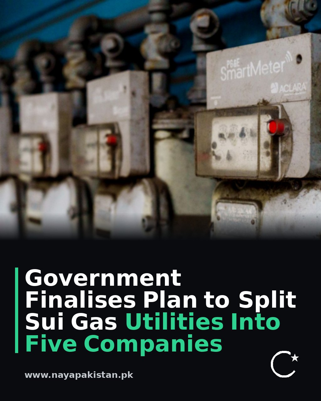 Government Finalises Plan to Split Sui Gas Utilities Into Five Companies