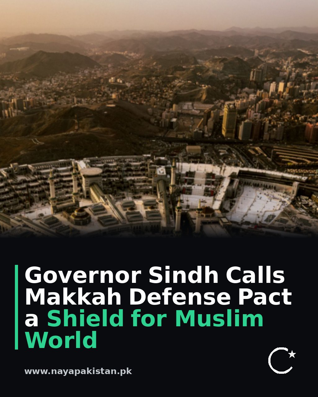 Governor Sindh Calls Makkah Defense Pact a Shield for Muslim World