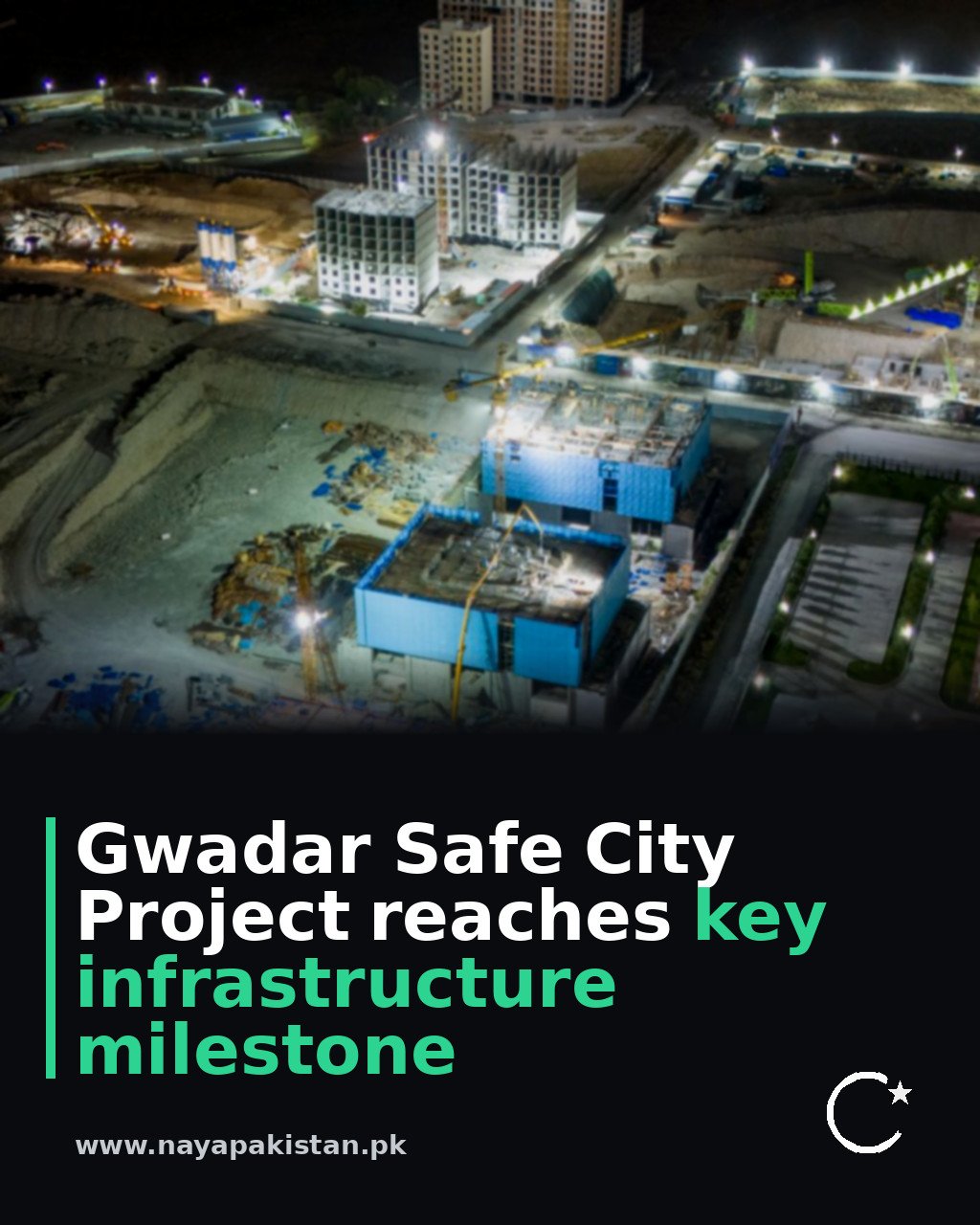 Gwadar Safe City Project reaches key infrastructure milestone