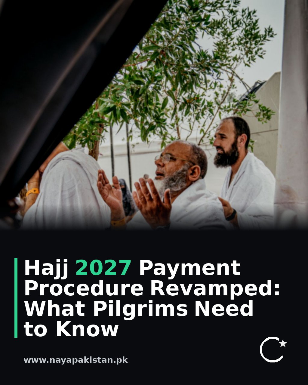Hajj 2027 Payment Procedure Revamped: What Pilgrims Need to Know