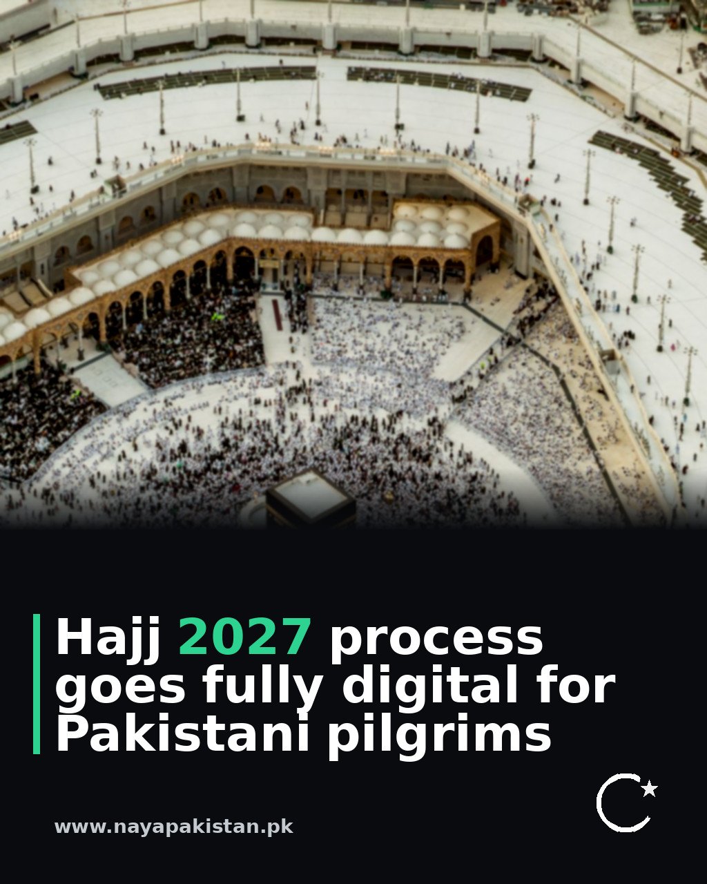 Hajj 2027 process goes fully digital for Pakistani pilgrims