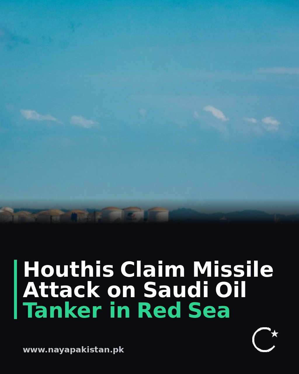 Houthis Claim Missile Attack on Saudi Oil Tanker in Red Sea