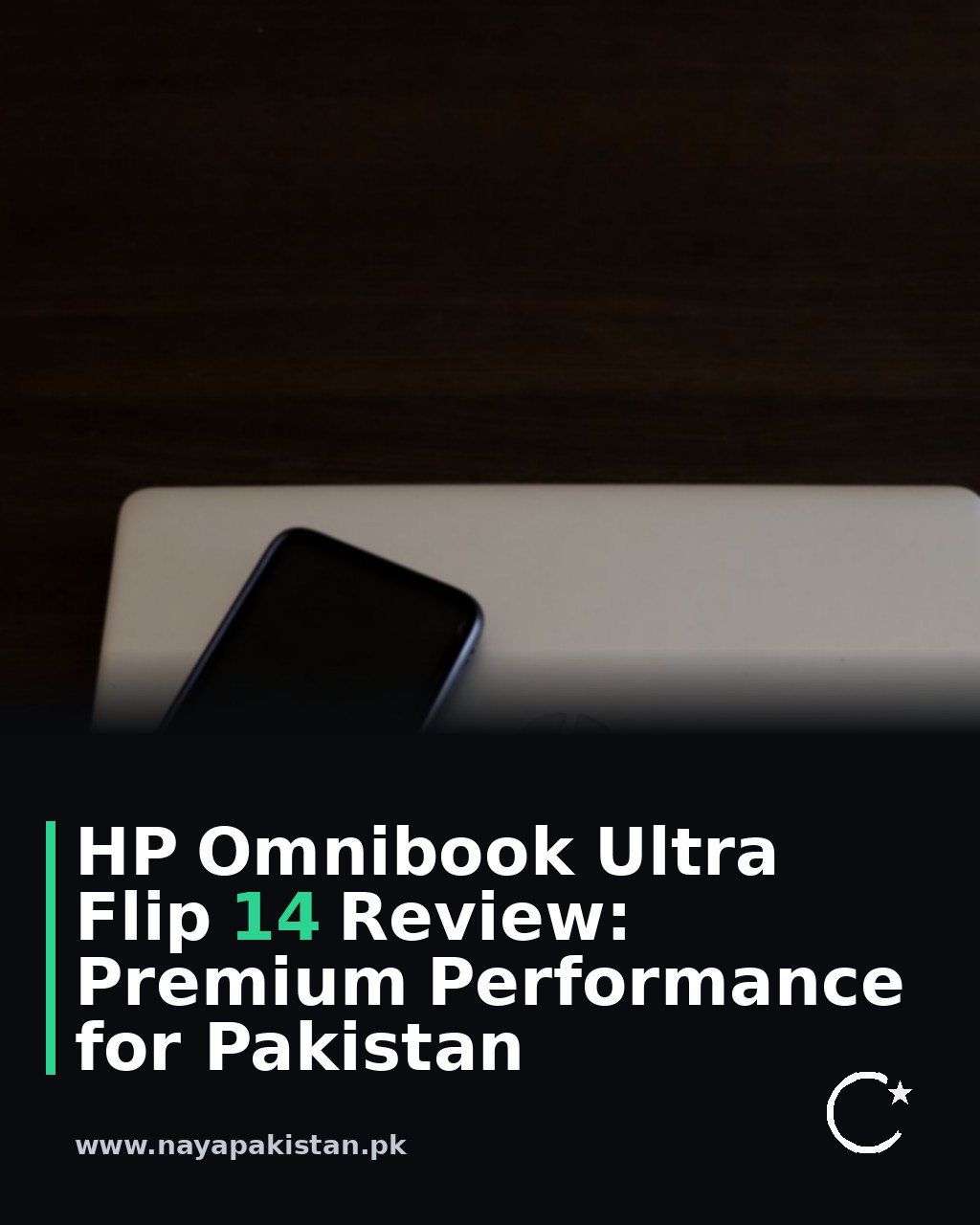 HP Omnibook Ultra Flip 14 Review: Premium Performance for Pakistan