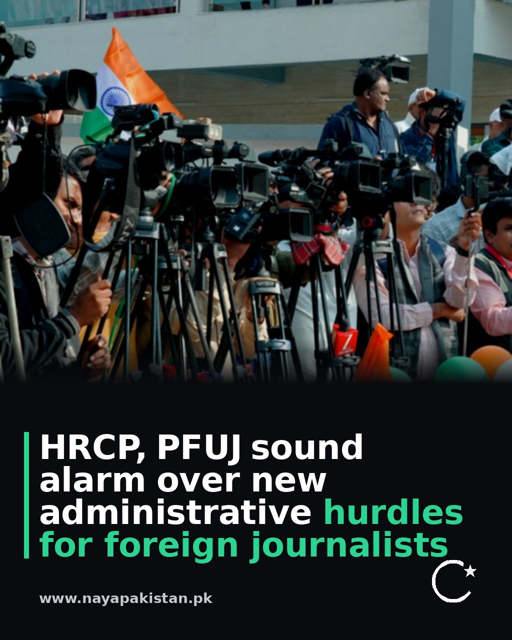 HRCP, PFUJ sound alarm over new administrative hurdles for foreign journalists