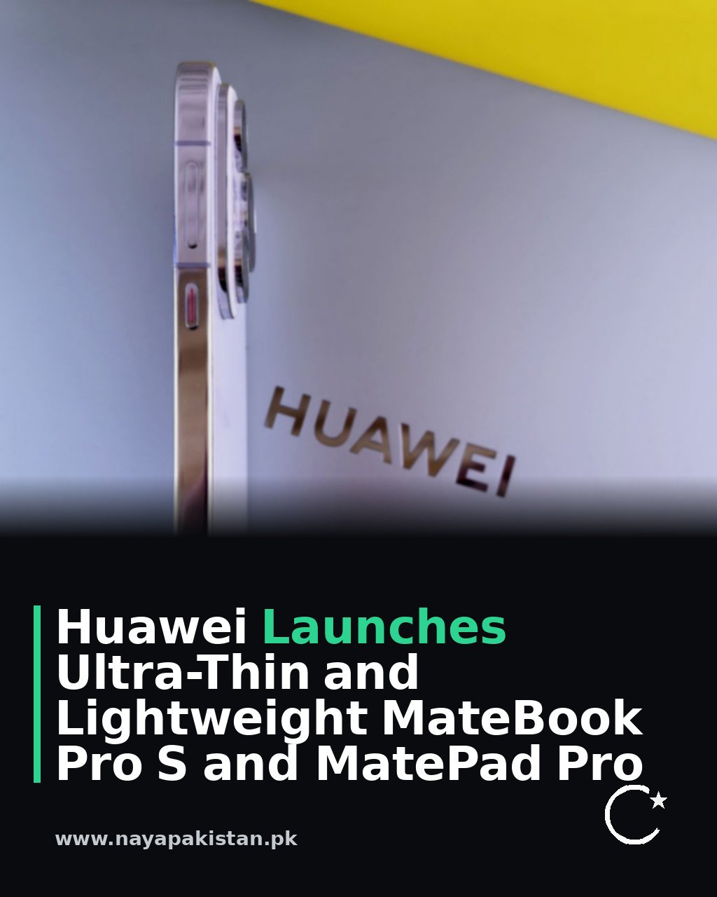 Huawei Launches Ultra-Thin and Lightweight MateBook Pro S and MatePad Pro