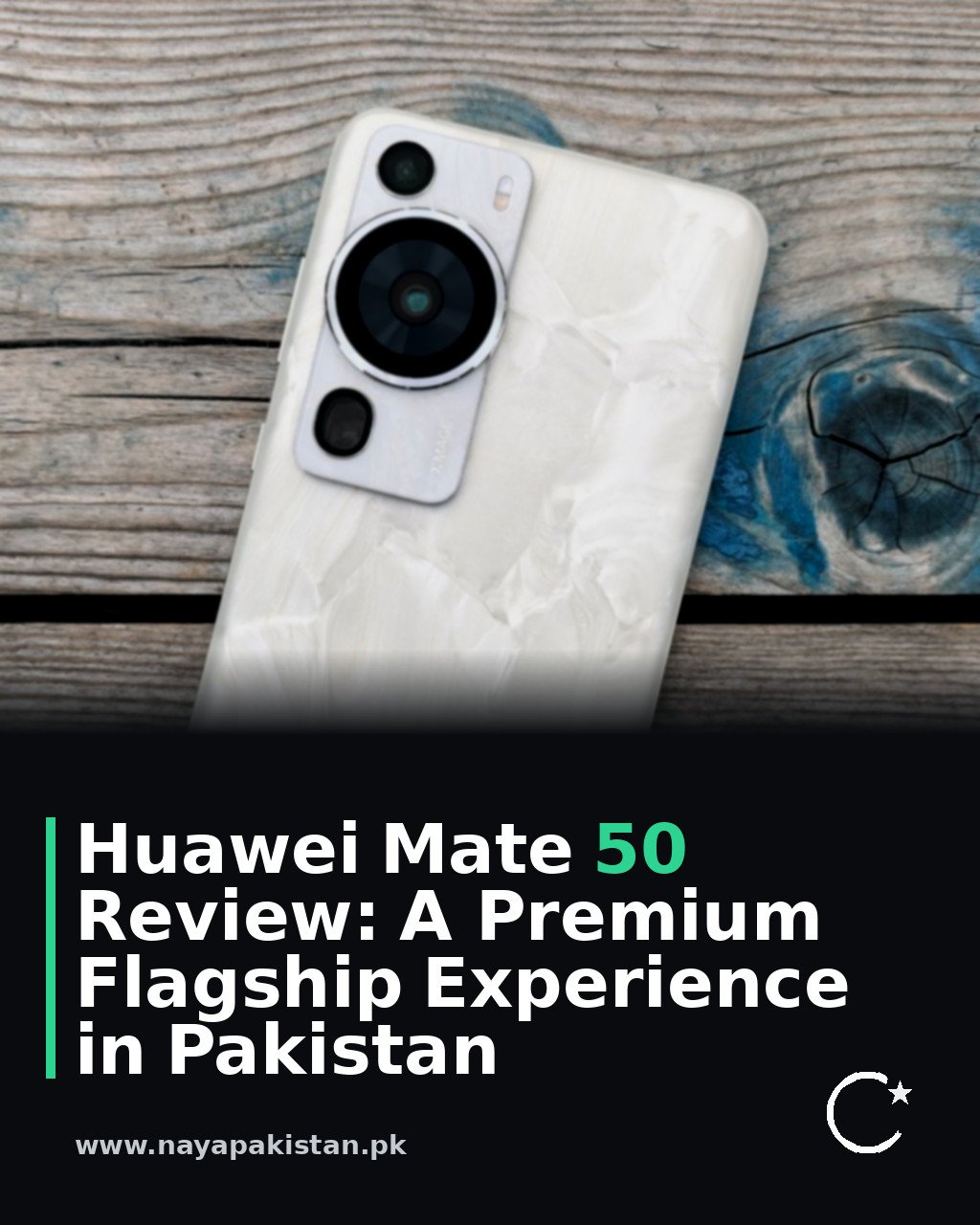Huawei Mate 50 Review: A Premium Flagship Experience in Pakistan