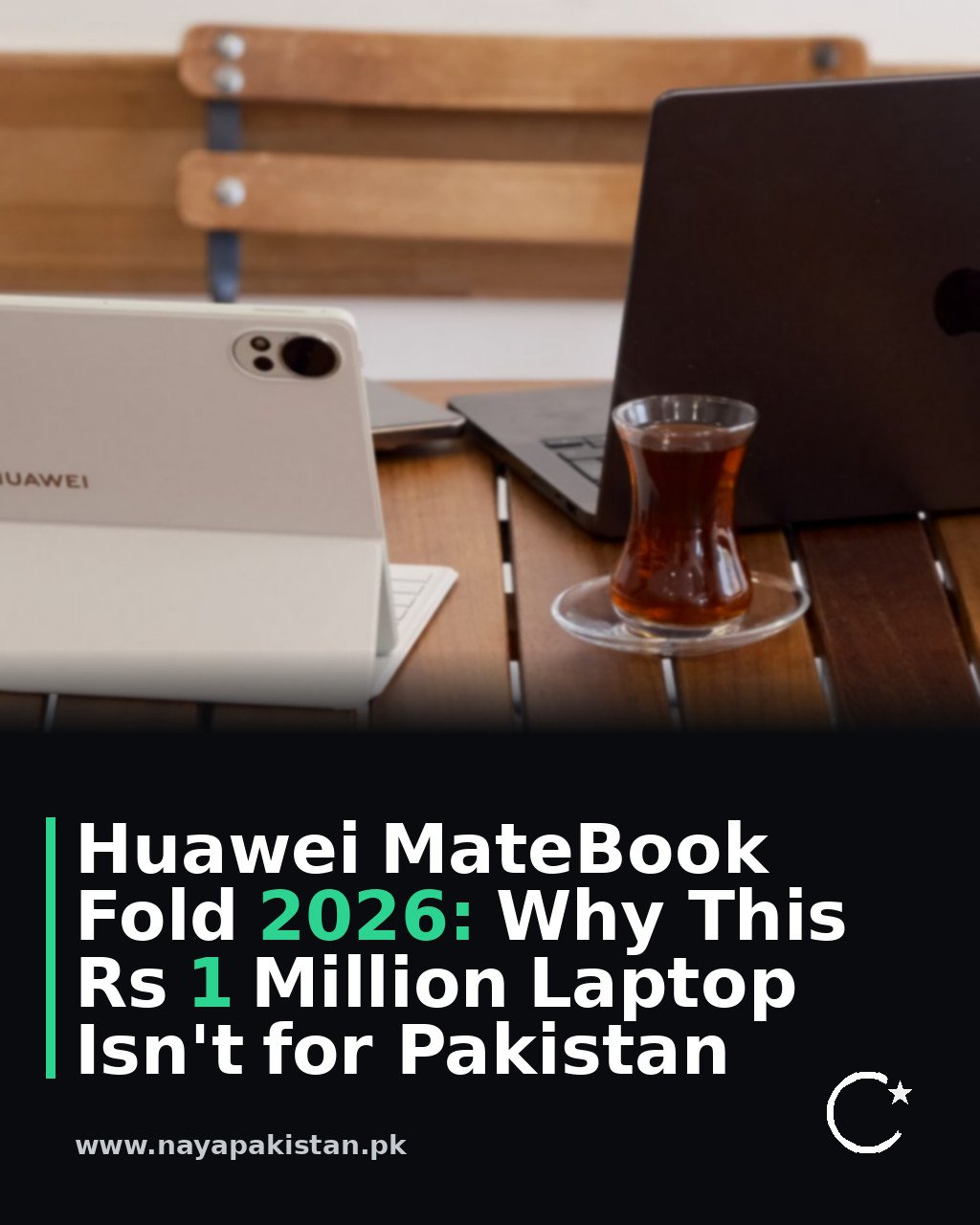 Huawei MateBook Fold 2026: Why This Rs 1 Million Laptop Isn't for Pakistan