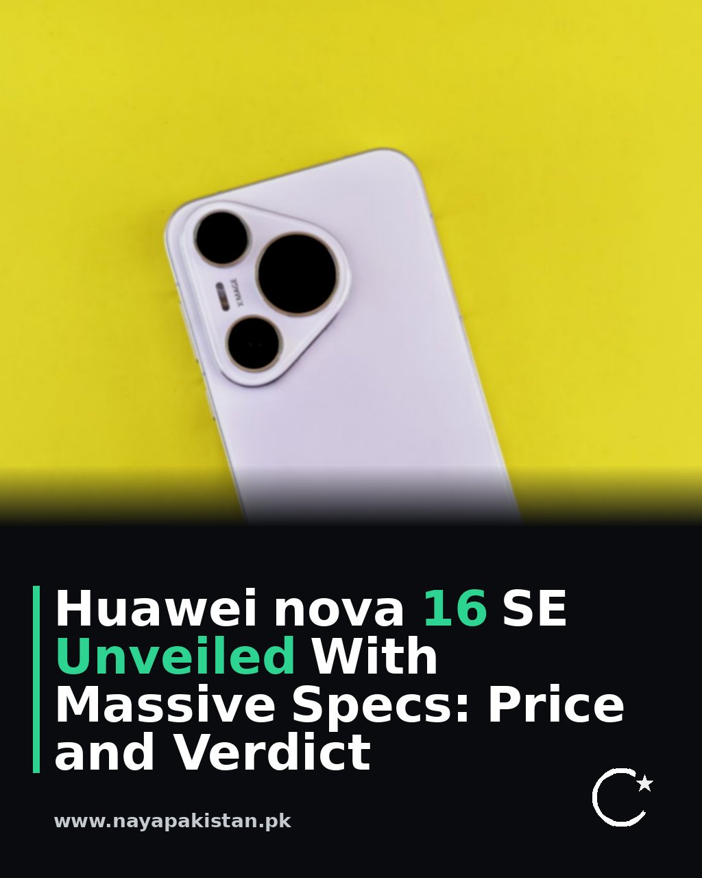 Huawei nova 16 SE Unveiled With Massive Specs: Price and Verdict