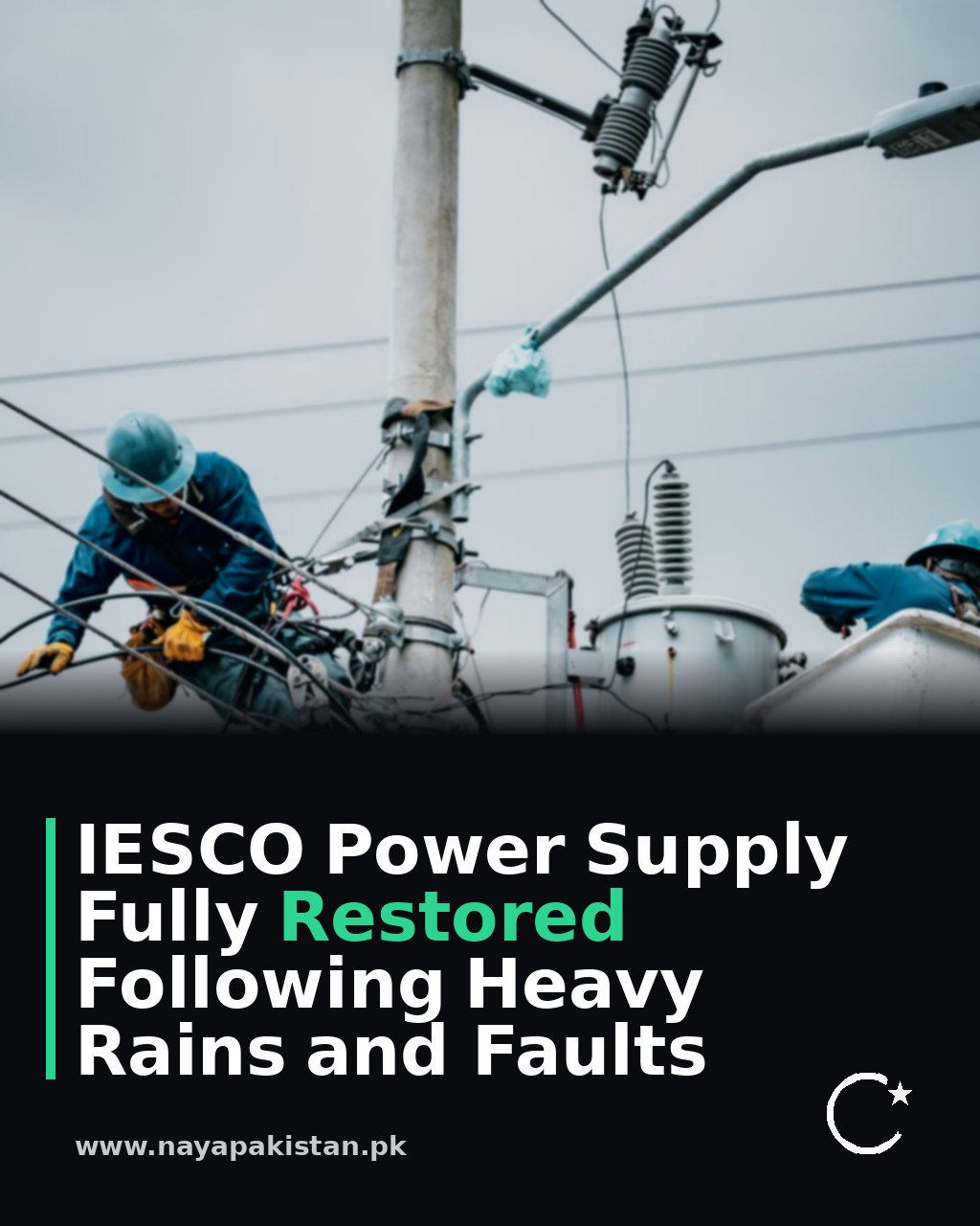 IESCO Power Supply Fully Restored Following Heavy Rains and Faults