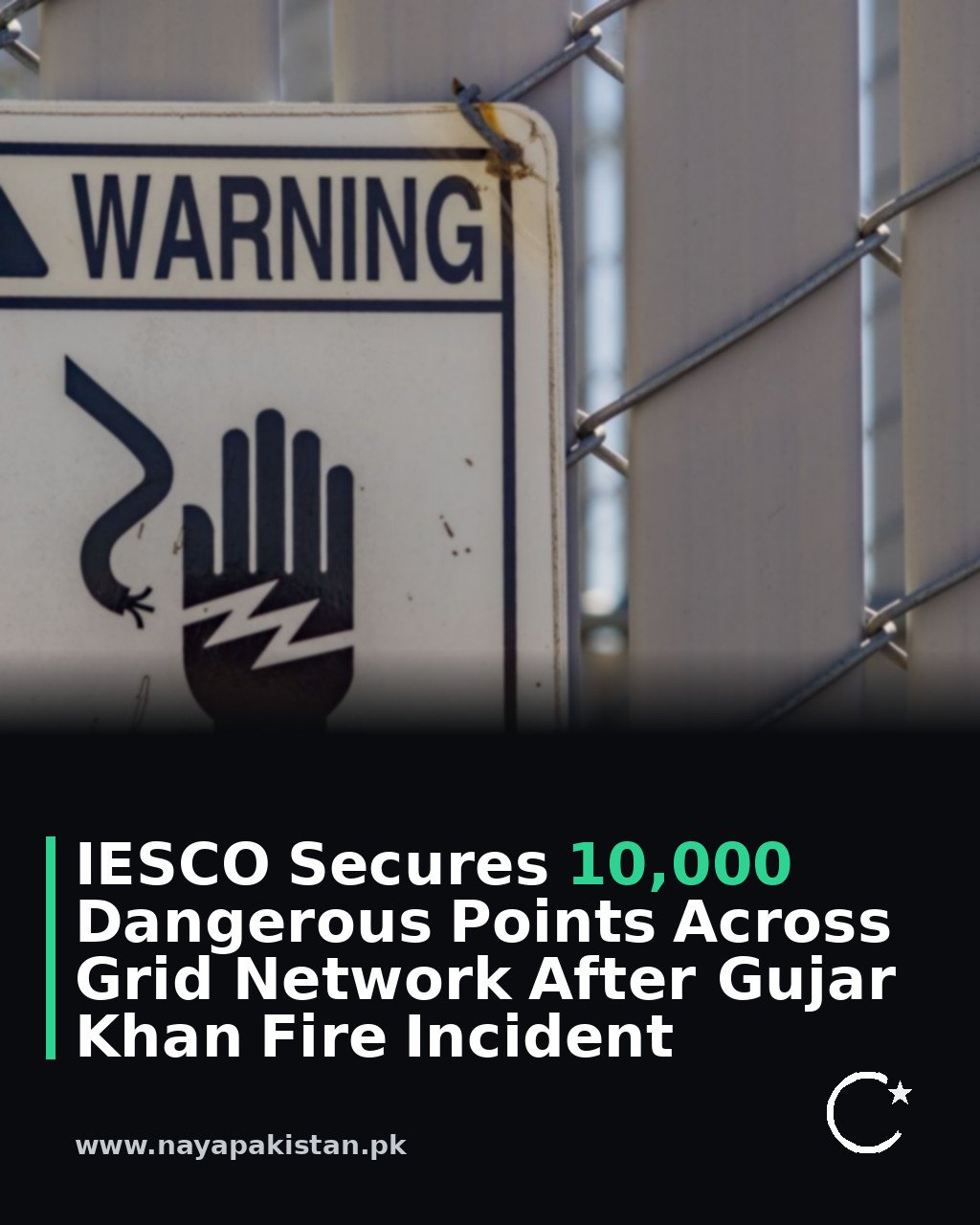 IESCO Secures 10,000 Dangerous Points Across Grid Network After Gujar Khan Fire Incident