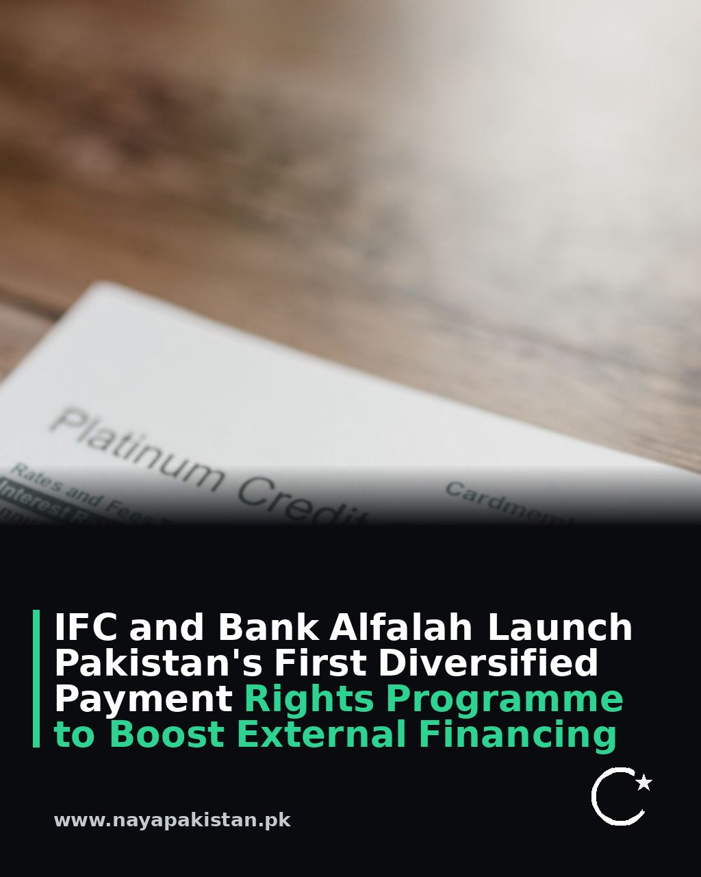 IFC and Bank Alfalah Launch Pakistan's First Diversified Payment Rights Programme to Boost External Financing