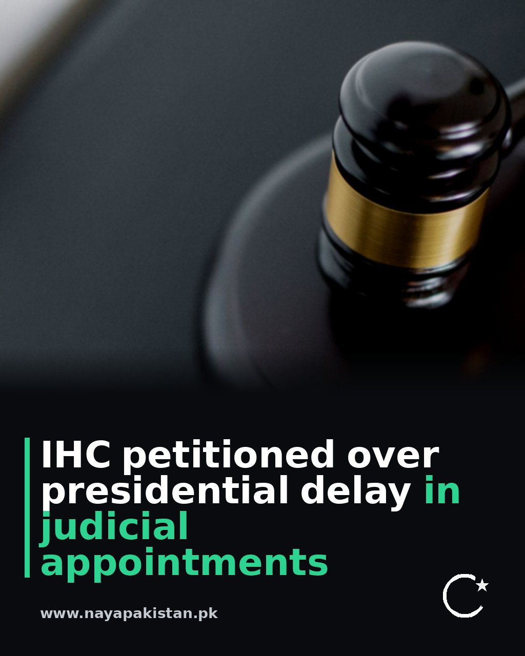 IHC petitioned over presidential delay in judicial appointments