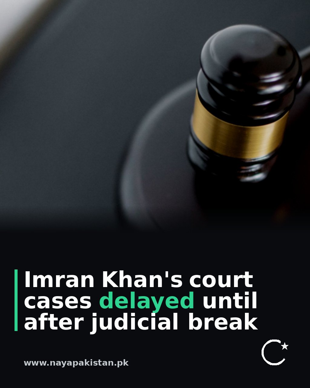 Imran Khan's court cases delayed until after judicial break