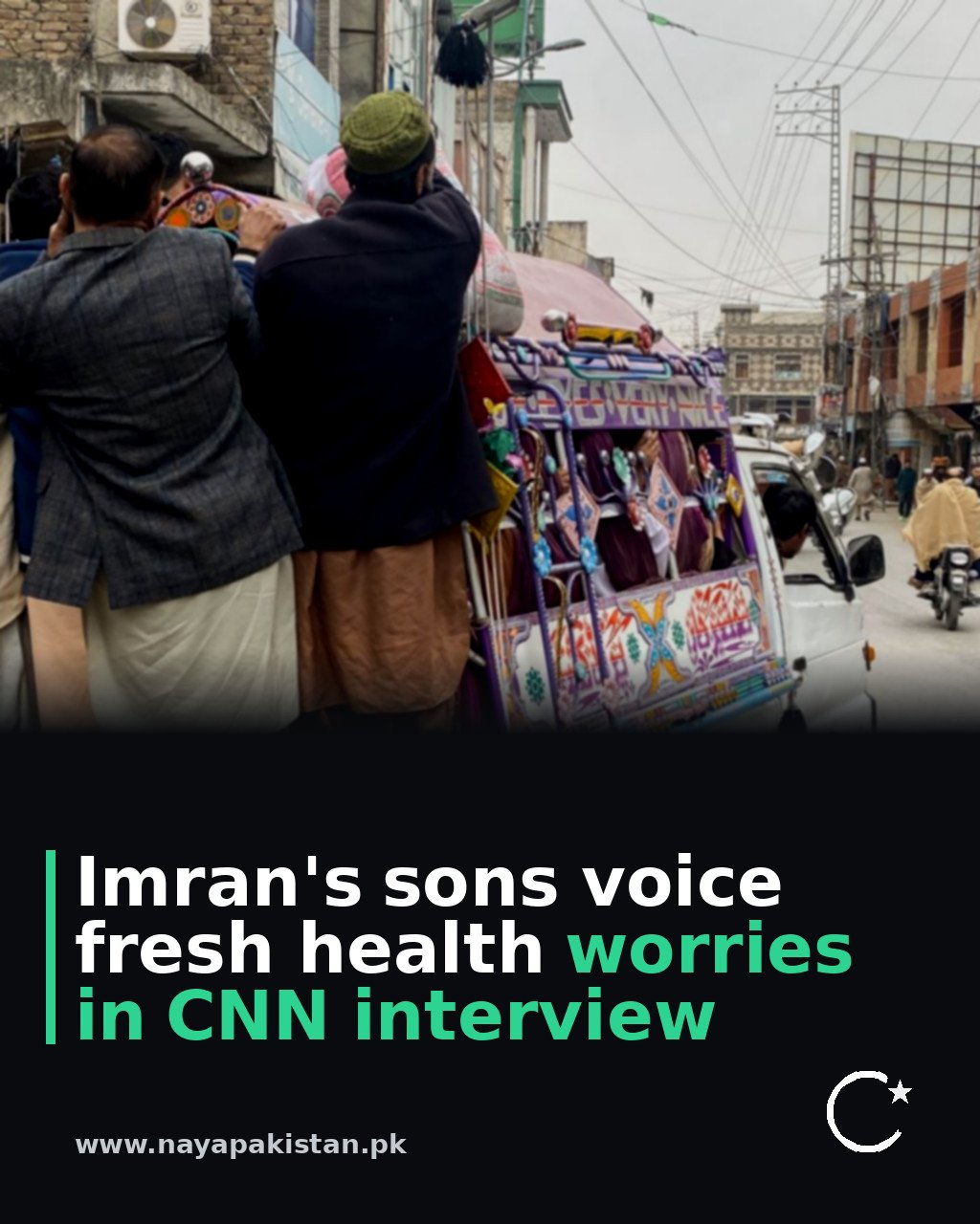 Imran's sons voice fresh health worries in CNN interview
