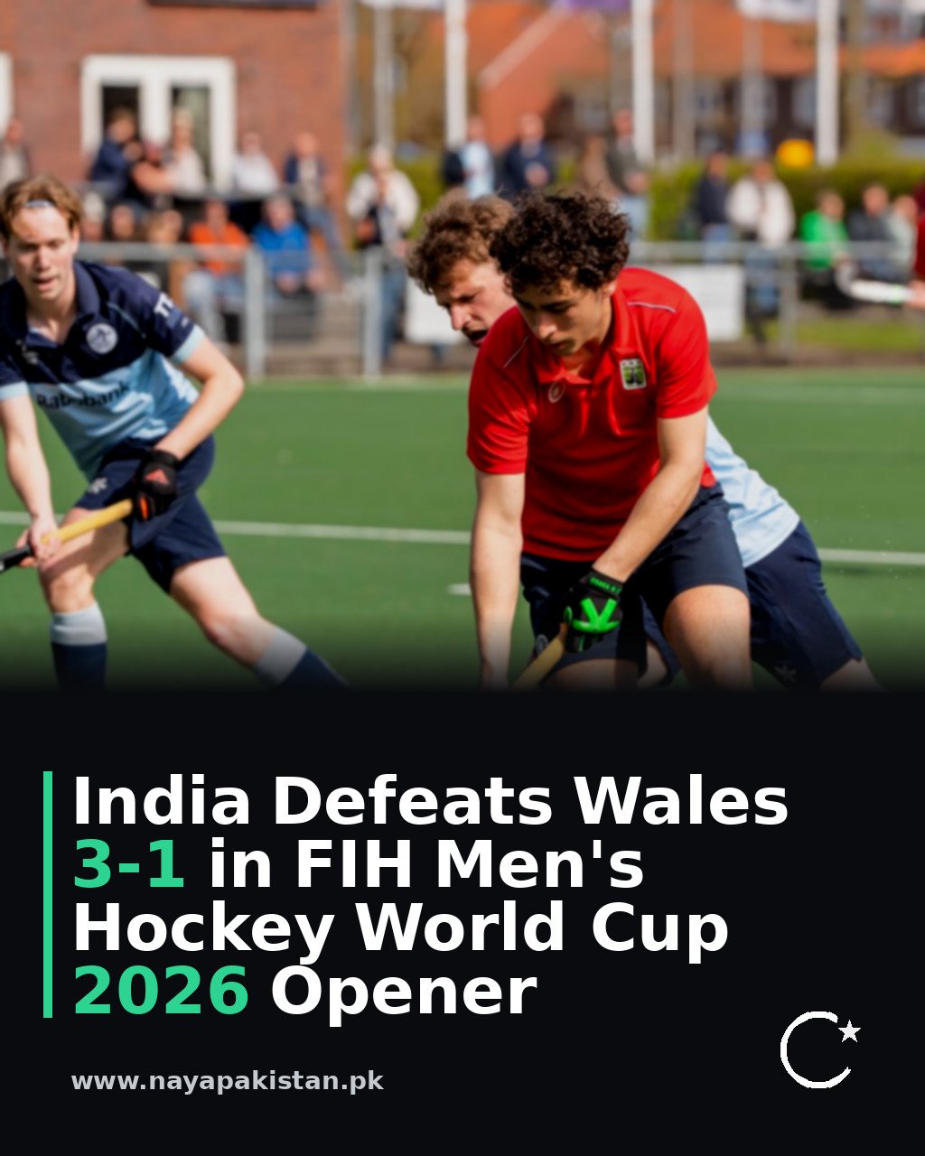 India Defeats Wales 3-1 in FIH Men's Hockey World Cup 2026 Opener