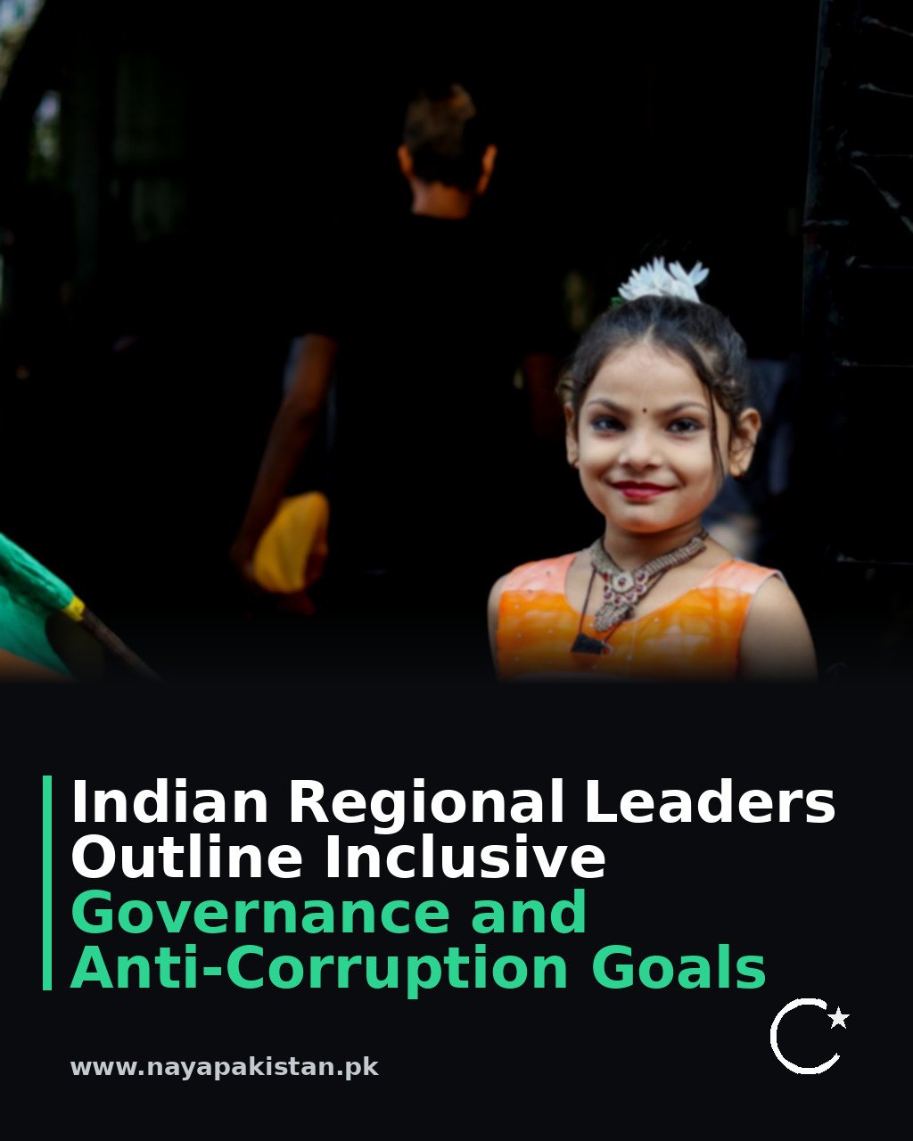 Indian Regional Leaders Outline Inclusive Governance and Anti-Corruption Goals