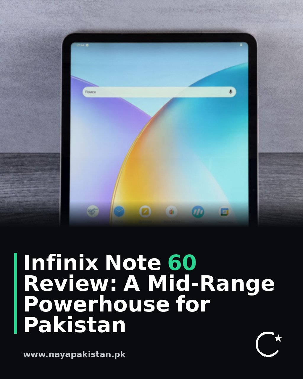 Infinix Note 60 Review: A Mid-Range Powerhouse for Pakistan