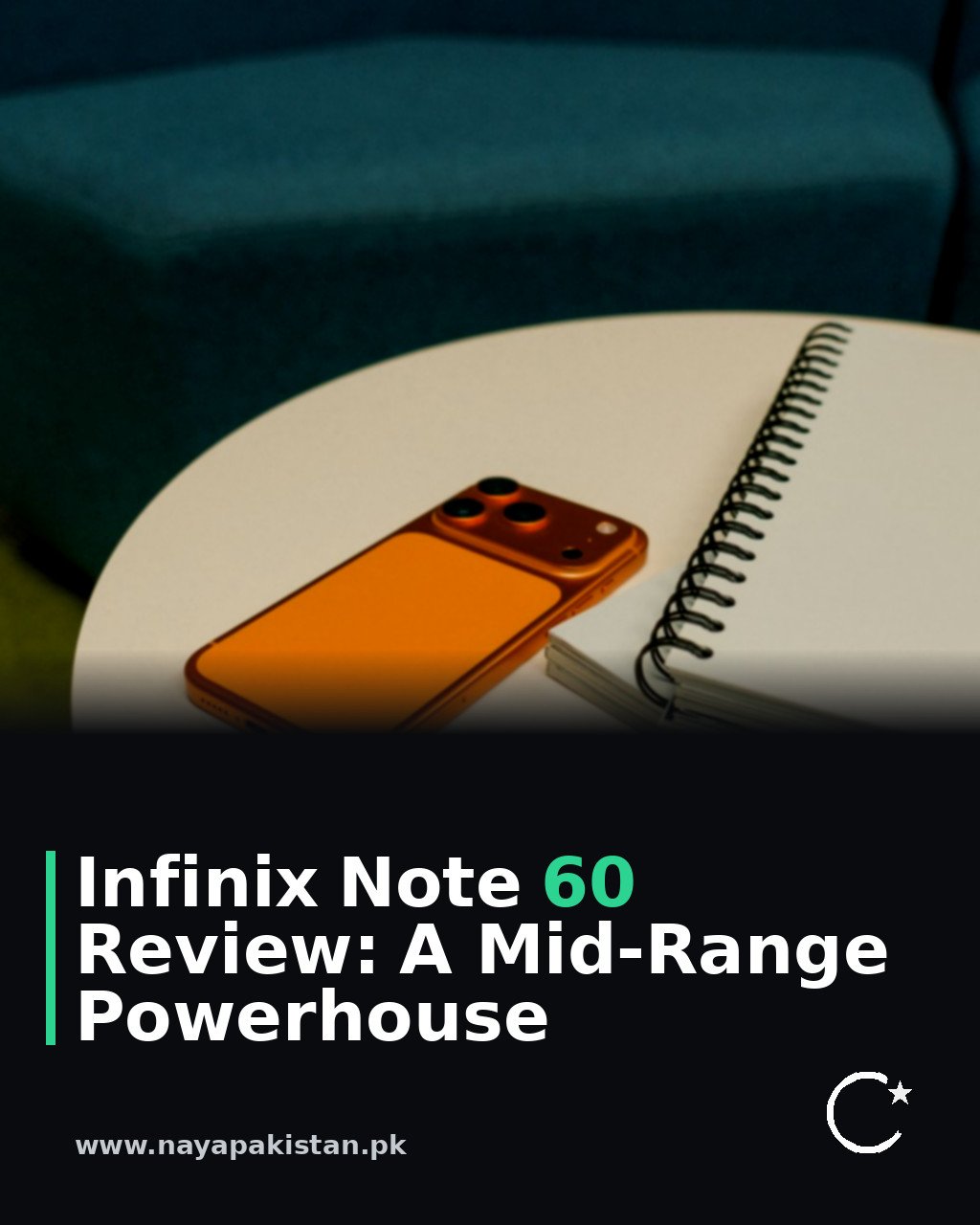 Infinix Note 60 Review: A Mid-Range Powerhouse