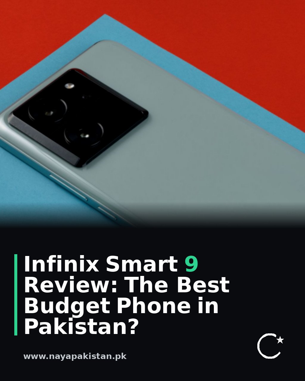 Infinix Smart 9 Review: The Best Budget Phone in Pakistan?