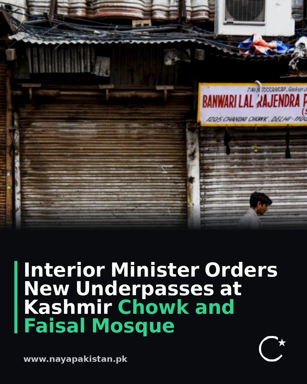 Interior Minister Orders New Underpasses at Kashmir Chowk and Faisal Mosque