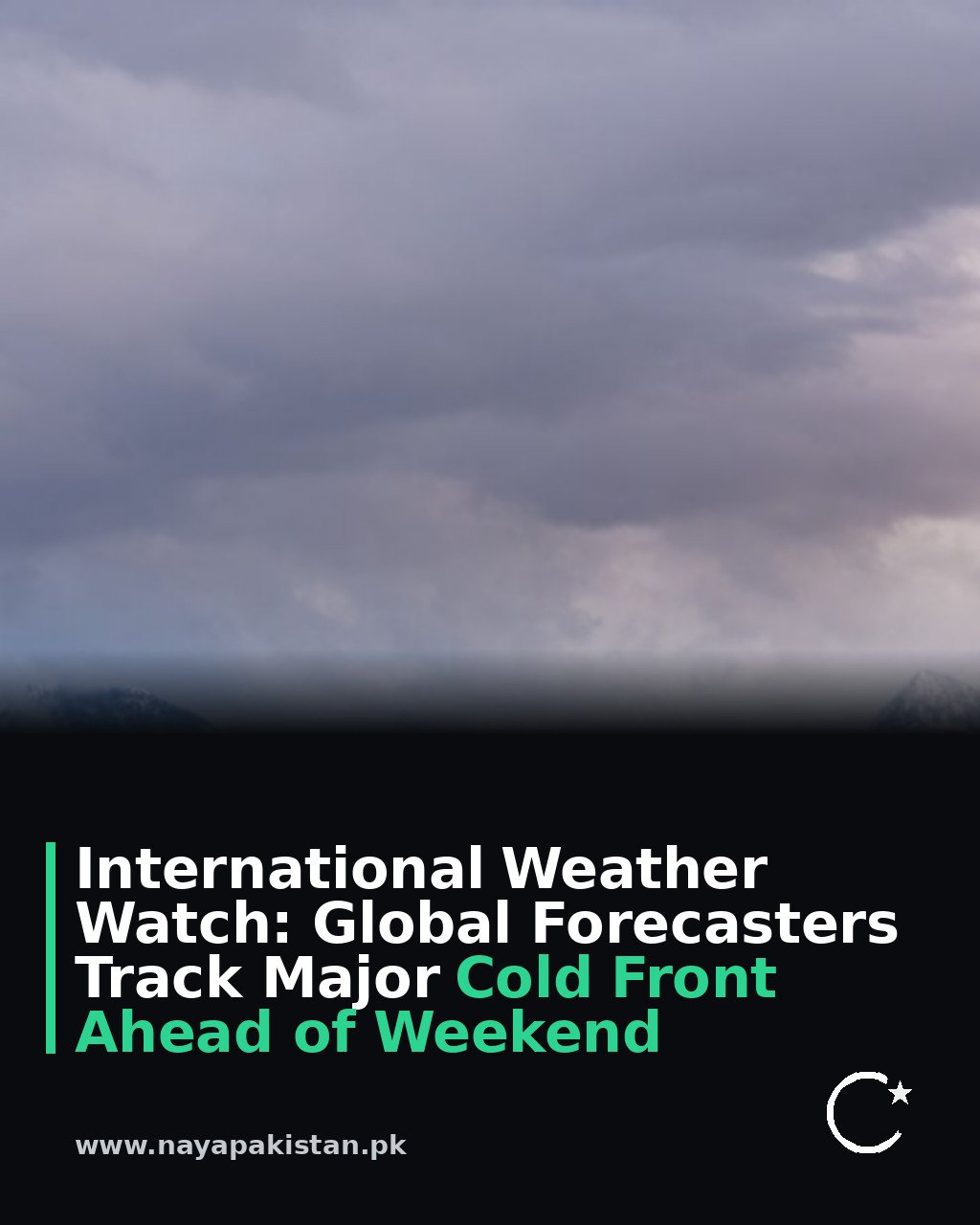 International Weather Watch: Global Forecasters Track Major Cold Front Ahead of Weekend