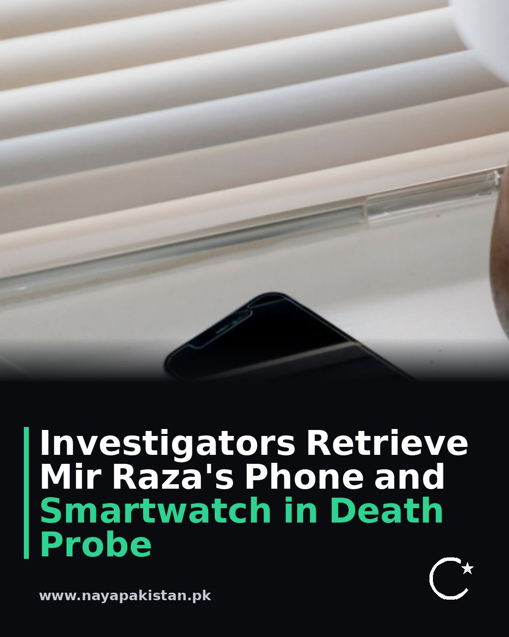 Investigators Retrieve Mir Raza's Phone and Smartwatch in Death Probe