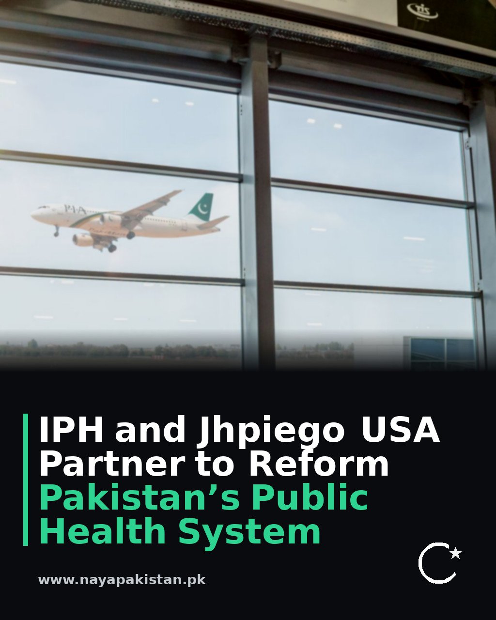 IPH and Jhpiego USA Partner to Reform Pakistan’s Public Health System