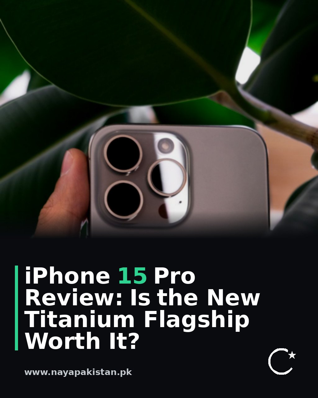 iPhone 15 Pro Review: Is the New Titanium Flagship Worth It?